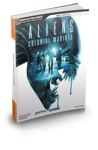Aliens: Colonial Marines Official Strategy Guide (Bradygames Strategy Guides)