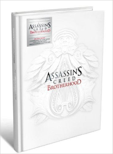 Assassin's Creed: Brotherhood Collector's Edition: The Complete Official Guide Hardcover