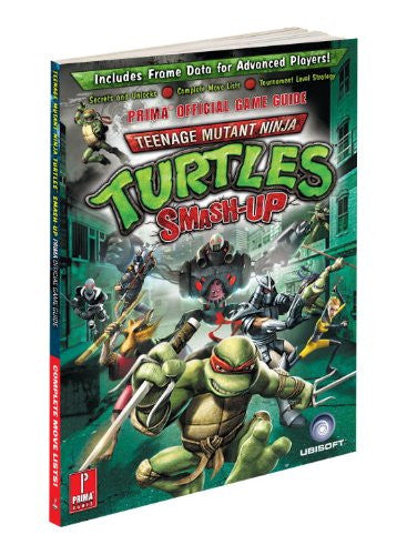 Teenage Mutant Ninja Turtles Smash-Up:  (Prima Official Game Guides) (Paperback)