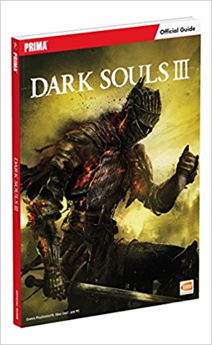 Dark Souls III: Prima Official Game Guide (Paperback)
