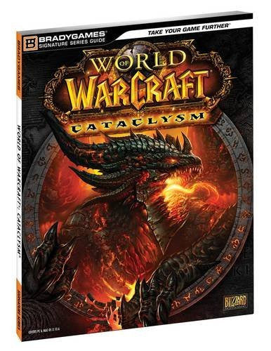 World of Warcraft Cataclysm  (Bradygames Signature Guides) Paperback