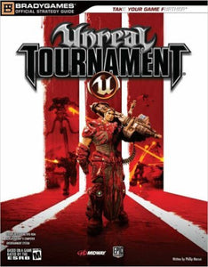 Unreal Tournament 3 Signature Series Guide (Official Strategy Guides (Bradygames))