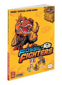 Fossil Fighters: Prima Official Game Guide (Prima Official Game Guides) Paperback