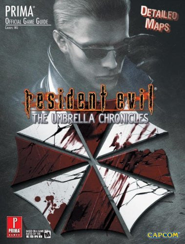 Resident Evil: Umbrella Chronicles: Prima Official Game Guide (Prima Official Game Guides)