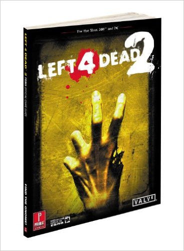 Left 4 Dead 2: Prima Official Game Guide (Prima Official Game Guides) Paperback