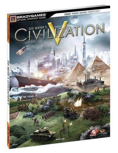 Civilization V Official Strategy Guide (Bradygames Official Strategy Guides)