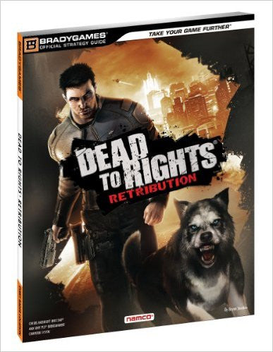 Dead to Rights: Retribution  (Official Strategy Guides (Bradygames))