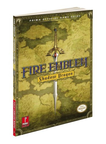 Fire Emblem: Shadow Dragon:  (Prima Official Game Guides)