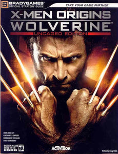 X-Men Origins: Wolverine (BradyGames Official Strategy Guide)