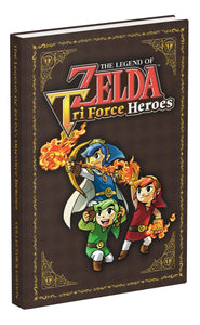 The Legend of Zelda: Tri Force Heroes Collector's Edition Guide