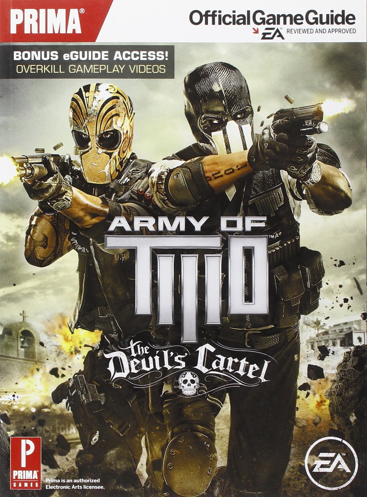 Army of Two: The Devil's Cartel: Prima Official Game Guide (Prima Official Game Guides)